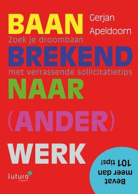 Baanbrekend naar ander werk - Gerjan Apeldoorn - Paperback (9789492939586)