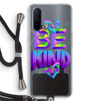 Be Kind: OnePlus Nord CE 5G Transparant Hoesje met koord