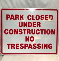 Park Closed Under Construction No Trespassing Bord - Origineel