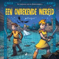 De kinderen van de elfenkoningin 1 - Een onbekende wereld De kinderen van de elfenkoningin 1 - Een onbekende wereld
