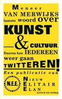 Meneer van Merwijks laatste woord over kunst & cultuur (Paperback)