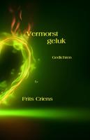 Vermorst geluk (Hardback)