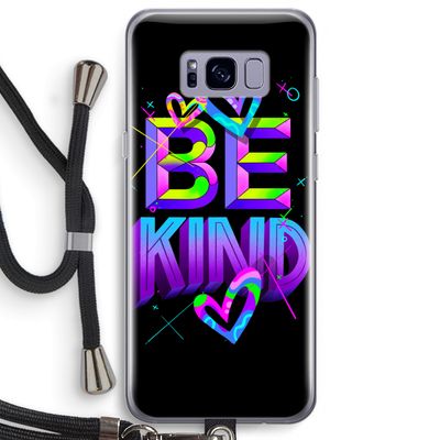 Be Kind: Samsung Galaxy S8 Plus Transparant Hoesje met koord
