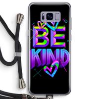 Be Kind: Samsung Galaxy S8 Plus Transparant Hoesje met koord