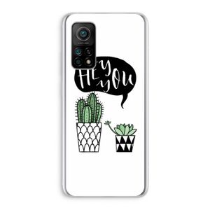 Hey you cactus: Xiaomi Mi 10T 5G Transparant Hoesje