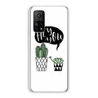 Hey you cactus: Xiaomi Mi 10T 5G Transparant Hoesje