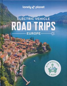 Reisgids Road Trips Electric Vehicle Road Trips - Europe | Lonely Plan