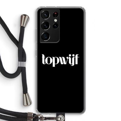 Topwijf Zwart: Samsung Galaxy S21 Ultra Transparant Hoesje met koord