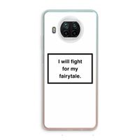 Fight for my fairytale: Xiaomi Mi 10T Lite 5G Transparant Hoesje
