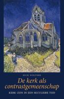 De kerk als contrastgemeenschap (Paperback)