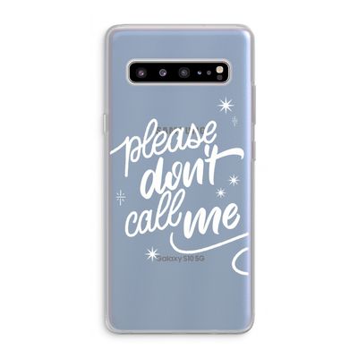 Don't call: Samsung Galaxy S10 5G Transparant Hoesje