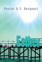 Bridge to Esther - A.T. Vergunst - ebook