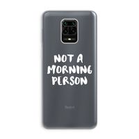 Morning person: Xiaomi Redmi Note 9 Pro Transparant Hoesje