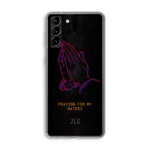 Praying For My Haters: Samsung Galaxy S21 Plus Transparant Hoesje