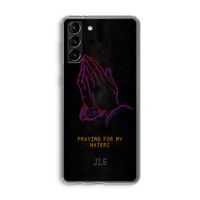 Praying For My Haters: Samsung Galaxy S21 Plus Transparant Hoesje