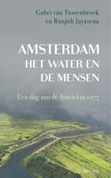 Amsterdam, het water en de mensen (Hardback)
