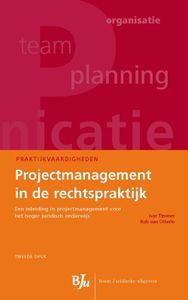 Projectmanagement in de rechtspraktijk - Ivar Timmer, Rob van Otterlo - ebook