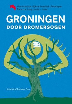 Groningen door dromersogen (Paperback)