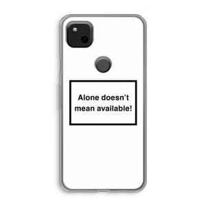 Alone: Google Pixel 4a Transparant Hoesje
