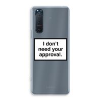 Don't need approval: Sony Xperia 5 II Transparant Hoesje