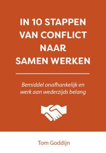 In 10 stappen van conflict naar samen werken (Paperback)