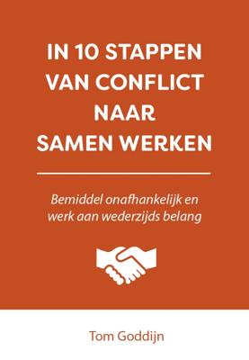 In 10 stappen van conflict naar samen werken (Paperback)