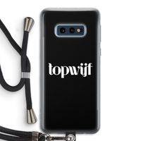 Topwijf Zwart: Samsung Galaxy S10e Transparant Hoesje met koord