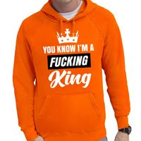 Oranje You know i am a fucking King hooded sweater heren - Koningsdag 2XL  -