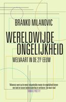 Wereldwijde ongelijkheid - Branko Milanovic - ebook