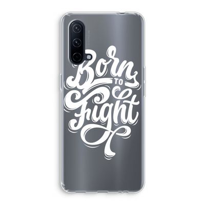 Born to Fight: OnePlus Nord CE 5G Transparant Hoesje
