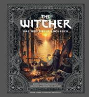 The Witcher: The Official Cookbook - Recipes, Legends and Culinary Tales *German Version*