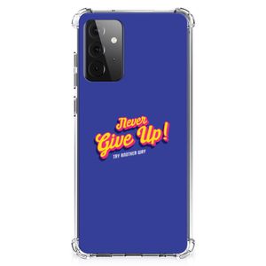 Samsung Galaxy A72 4G/5G Telefoonhoesje met tekst Never Give Up