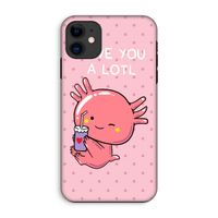 Love You A Lotl: iPhone 11 Tough Case