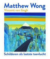 Matthew Wong | Vincent van Gogh (Paperback)