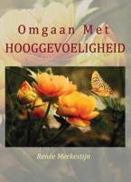 Omgaan met hooggevoeligheid (Paperback) Omgaan met hooggevoeligheid (Paperback)