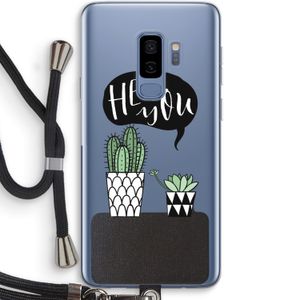 Hey you cactus: Samsung Galaxy S9 Plus Transparant Hoesje met koord