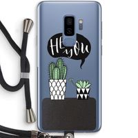 Hey you cactus: Samsung Galaxy S9 Plus Transparant Hoesje met koord