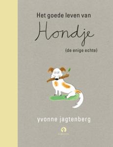 Het goede leven van Hondje (de enige echte) (Hardback)
