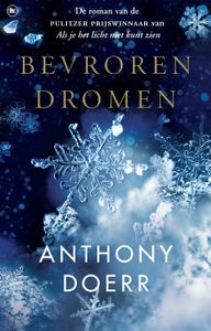 Bevroren dromen - Anthony Doerr - ebook