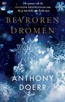 Bevroren dromen - Anthony Doerr - ebook