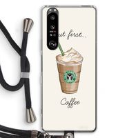 But first coffee: Sony Xperia 1 III Transparant Hoesje met koord