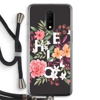 Hello in flowers: OnePlus 7 Transparant Hoesje met koord