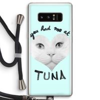 You had me at tuna: Samsung Galaxy Note 8 Transparant Hoesje met koord