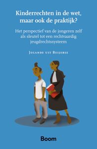 Kinderrechten in de wet, maar ook de praktijk? - Jolande uit Beijerse - ebook