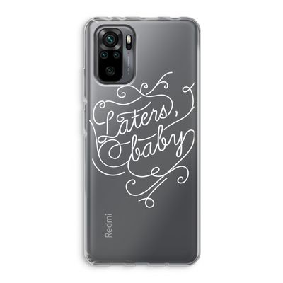 Laters, baby: Xiaomi Redmi Note 10 Pro Transparant Hoesje
