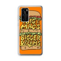Big Macs Bigger Dreams: Huawei P40 Transparant Hoesje