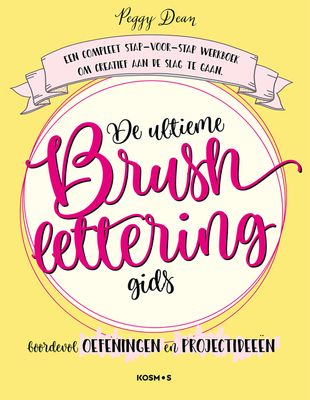 De ultieme brushlettering-gids - Peggy Dean - ebook