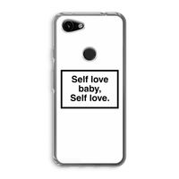 Self love: Google Pixel 3a Transparant Hoesje