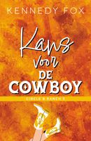 Kans voor de cowboy - Kennedy Fox - ebook