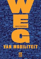 Weg van mobiliteit - Kris Peeters - ebook